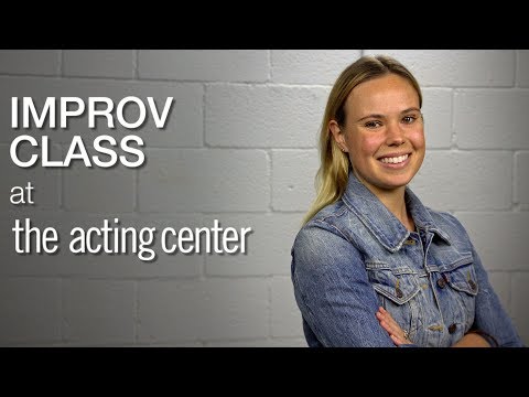 Improv Class at The Acting Center - Makenna Timm - It&#039;s Amazing