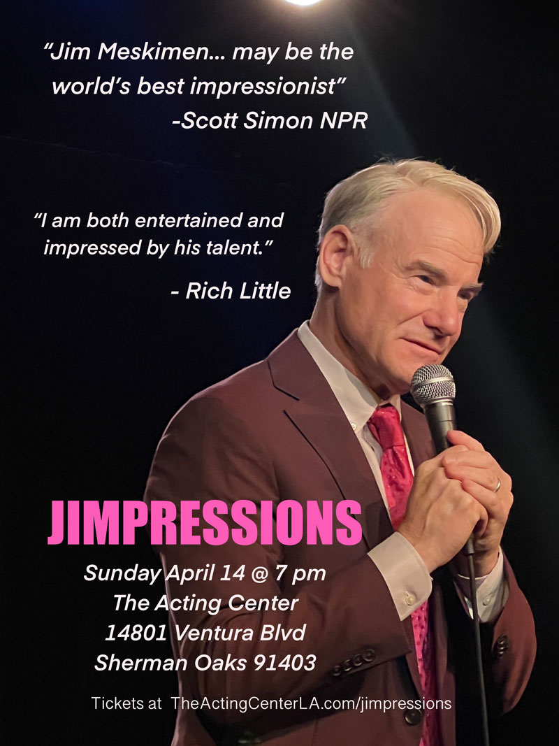 Jim Meskimen - Jimpressions - April 14 2024 - The Acting Center