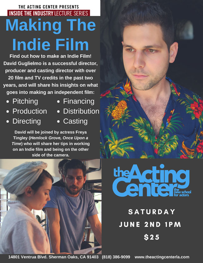 Making the Indi Film at The Acting Center - Saturday June 2, 2018