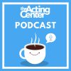 The Acting Center Podcast